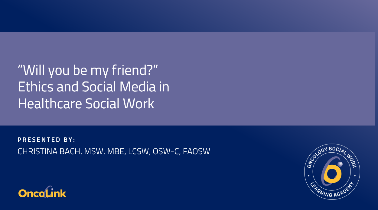 Slide of course presented by Christina Bach, MSW, MBE, LCSW,OSW-C, FAOSW