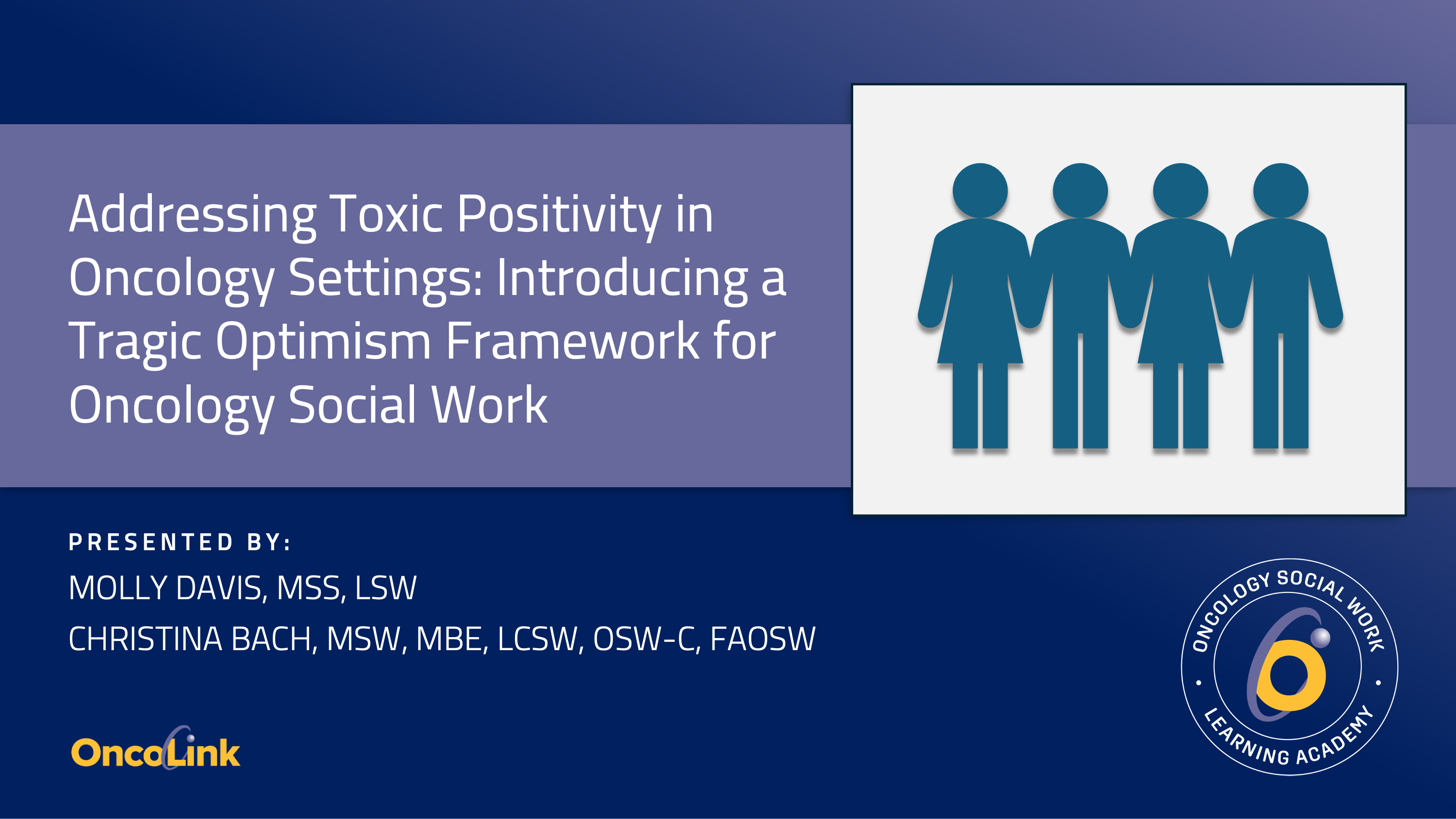 Slide of course presented by Christina Bach, MSW, MBE, LCSW,OSW-C, FAOSW & Molly Davis, MSS, LSW